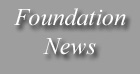 Foundation News